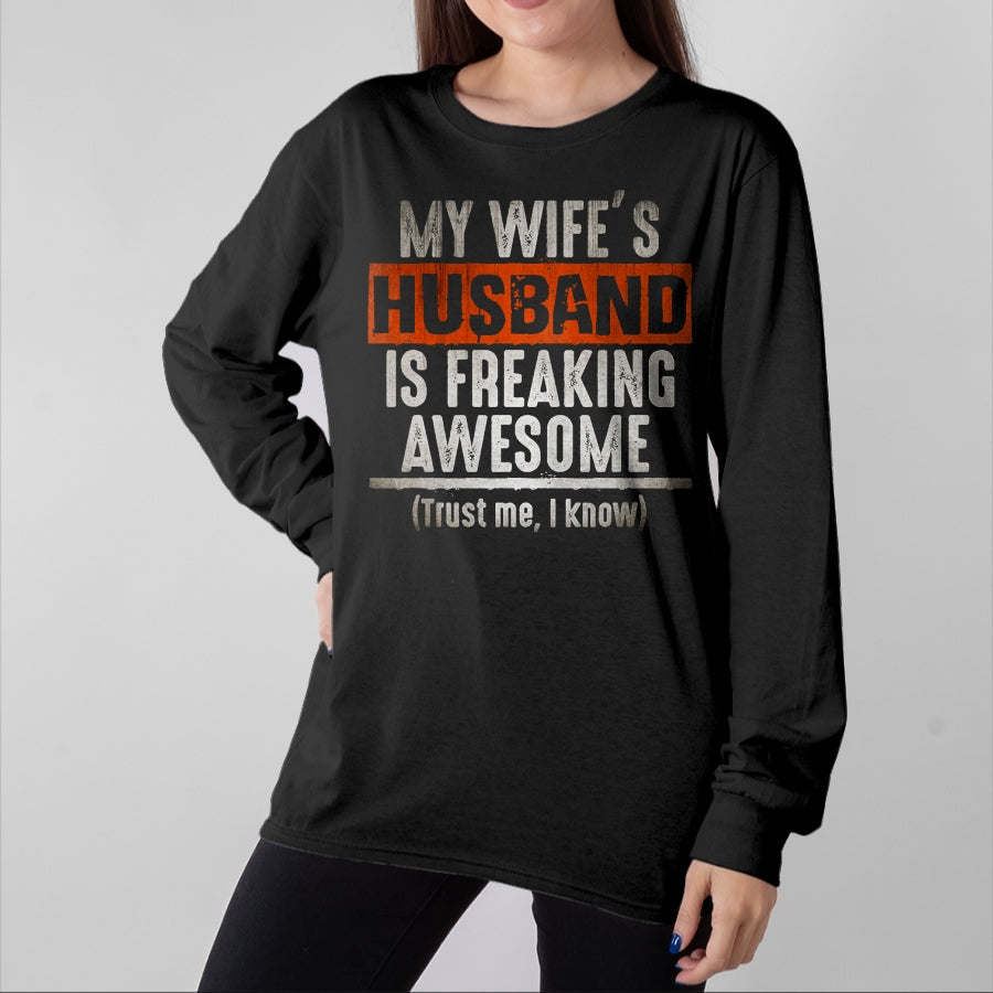 Best Wife Shirt, Wife and Husband Unisex T-Shirt/Hoodie/Sweatshirt HLT00 - My Wife's Husband is Awesome Father's Day T-shirt
