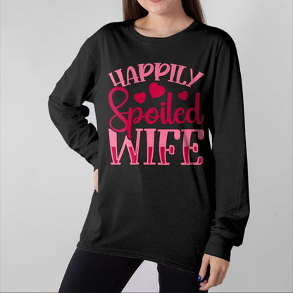 Best Wife Shirt, Wife and Husband Unisex T-Shirt/Hoodie/Sweatshirt HLT00 - Gift for wife T shirt, spoiled wife   Womens Funny Wife Happily Spoiled Wife V-Neck T-Shirt (5)
