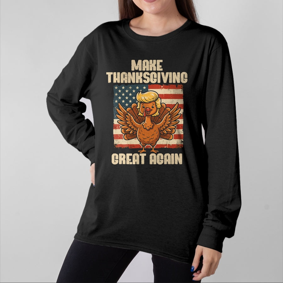 Best Thanksgiving Family Shirt , Funny Thanksgiving UnisexT-Shirt/Hoodie/Sweatshirt HLT00 - Make Thanksgiving Great Again Turkey Men Women Kids T-Shirt