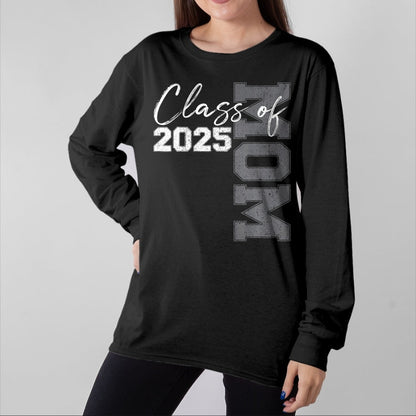 Gift for Mom Shirt, Funny Mom Unisex T-Shirt/Hoodie/Sweatshirt HLT00 - Mom Senior 2025 Proud Mom of a Class of 2025 Graduate Mother T-Shirt