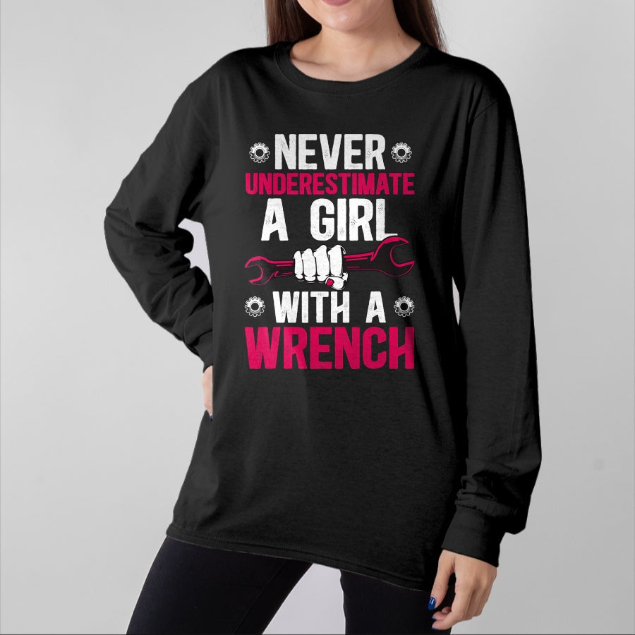 Best Mechanic Life Shirt, Funny Mechanic UnisexT-Shirt/Hoodie/Sweatshirt HLT00 - Girl with A Wrench Female Mechanic Women Mechanics Girl T-Shirt