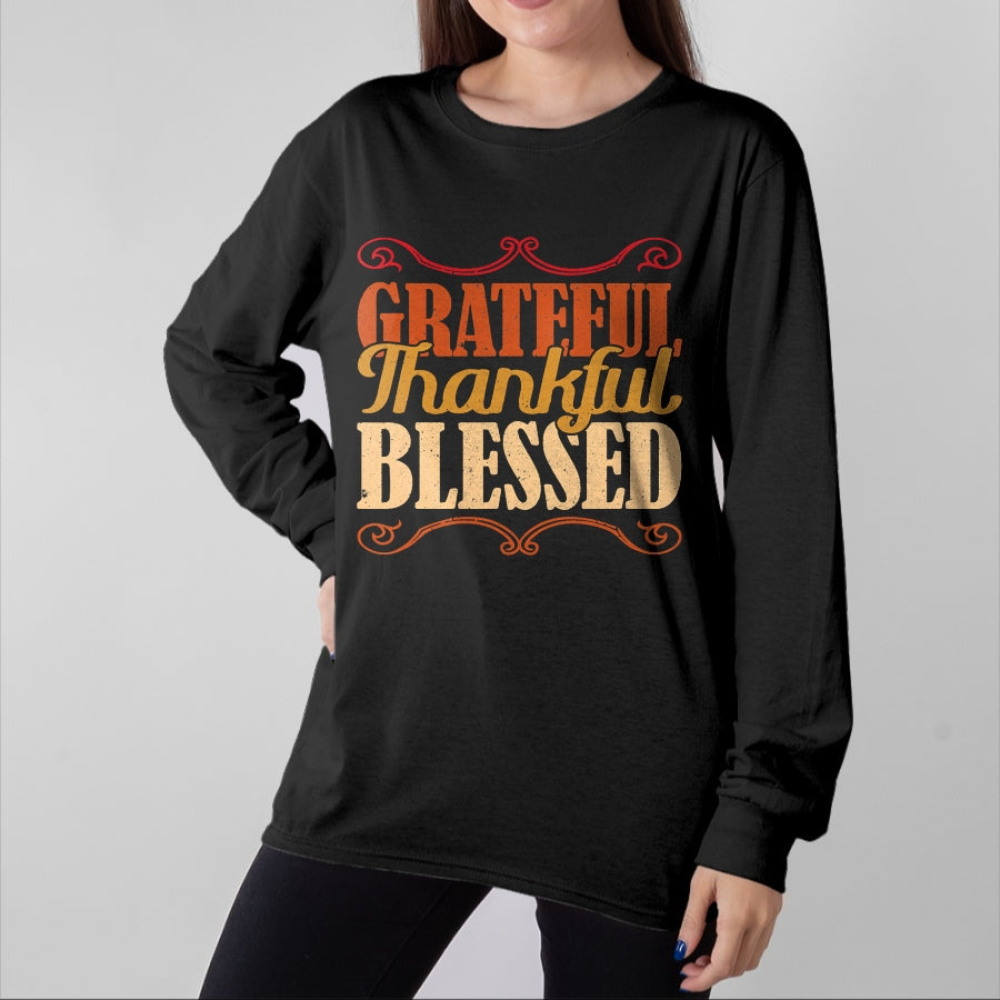 Best Thanksgiving Family Shirt , Funny Thanksgiving UnisexT-Shirt/Hoodie/Sweatshirt HLT00 - Grateful Thankful Blessed Thanksgiving T-Shirt
