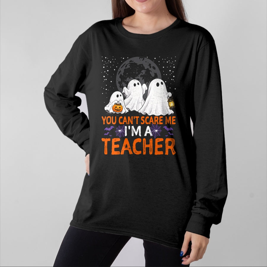 Best Teacher Shirt, Funny Teacher UnisexT-Shirt/Hoodie/Sweatshirt HLT00 - You Can't Scare Me I'm A Teacher Funny Halloween Teacher T-Shirt