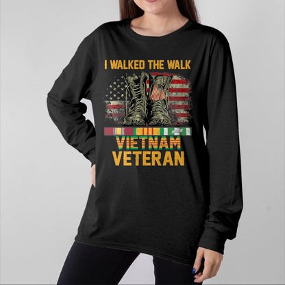 Proud Veteran Shirt, Funny Veteran UnisexT-Shirt/Hoodie/Sweatshirt HLT00 - I Walked The Walk Vietnam Veteran Flag American US Vet T-Shirt