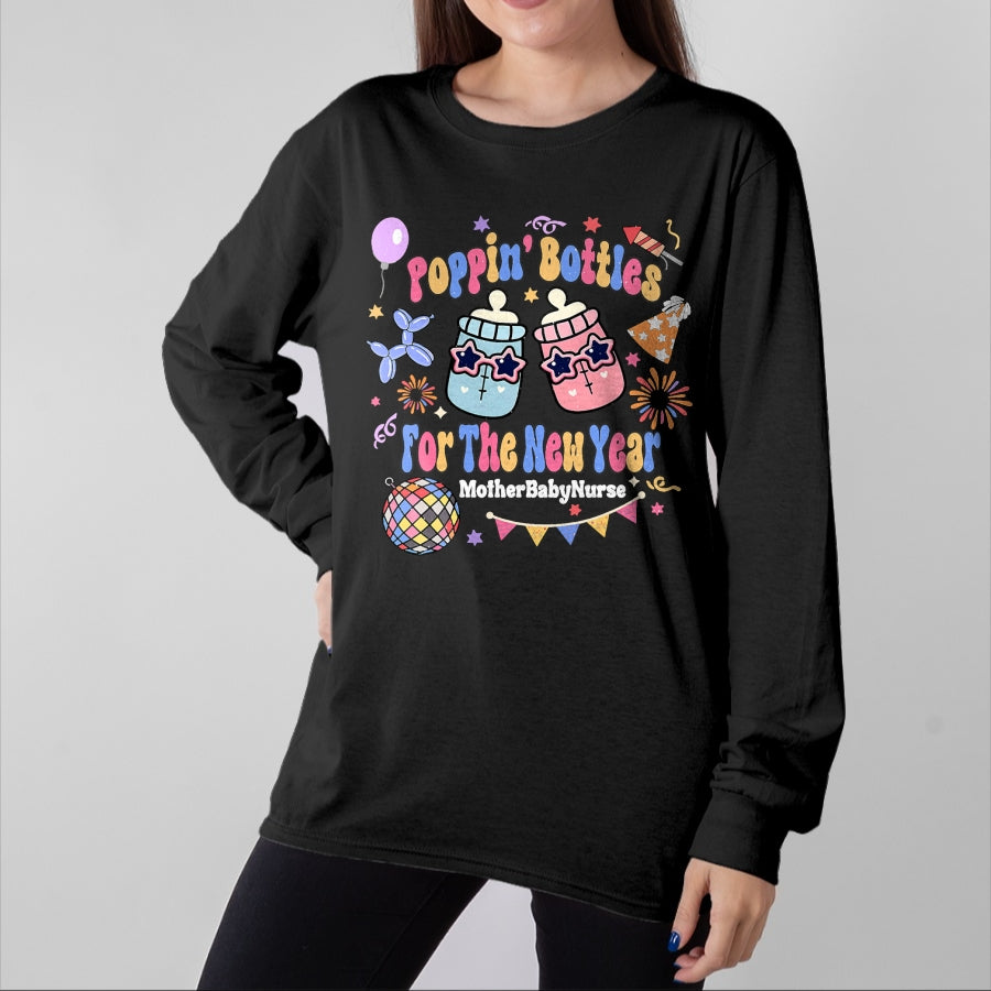 Funny Nurse Shirt, Nurse Unisex T-Shirt/Hoodie/Sweatshirt HLT00 - Mother Baby Nurse New Years Eve Neonatal ICU Nurse Poppin Bo T-Shirt