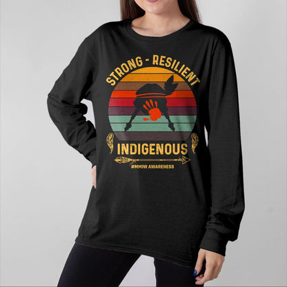 Native American T-Shirts, Vintage Native American Unisex T-Shirt/Hoodie/Sweatshirt HLT00 - Strong - Resilent Indigenous Native American MMIW Awareness