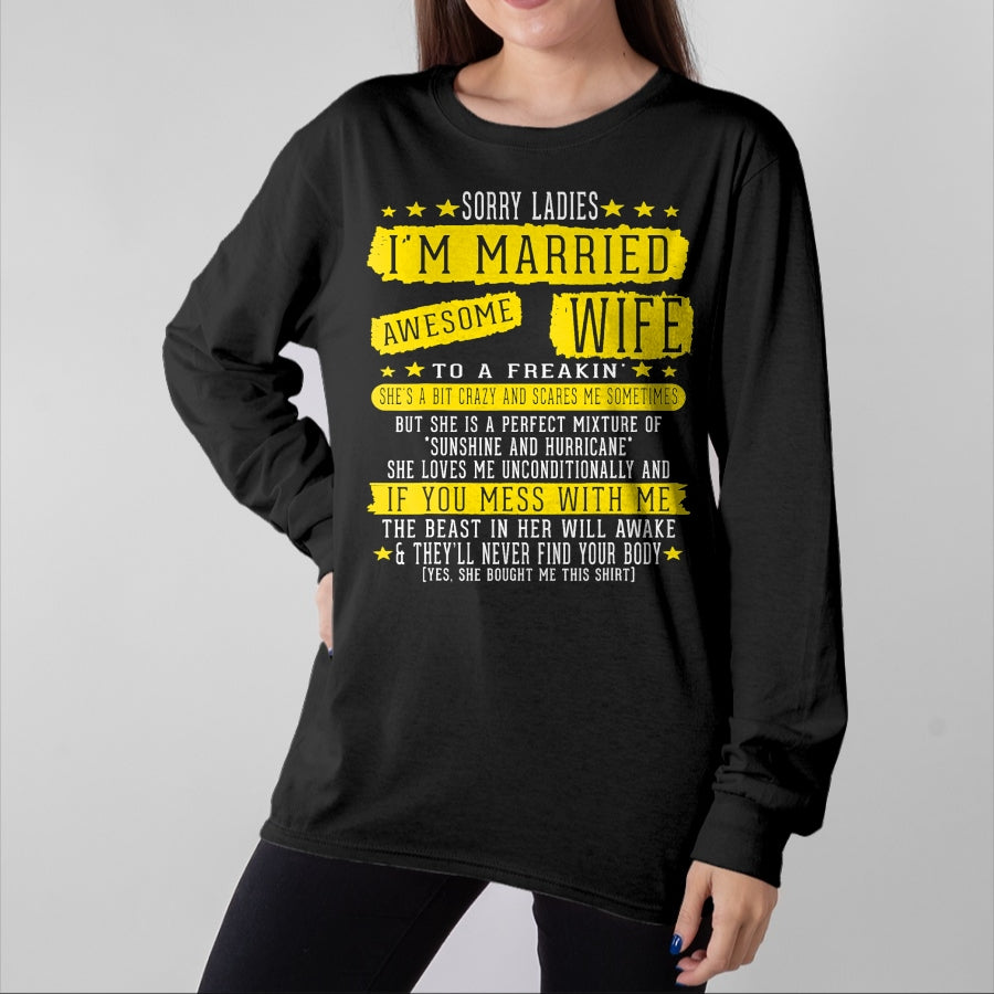 Best Wife Shirt, Wife and Husband Unisex T-Shirt/Hoodie/Sweatshirt HLT00 - Sorry Ladies I'm Married To A Freakin Awesome Wife Women T-Shirt