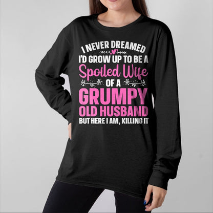 Best Wife Shirt, Wife and Husband Unisex T-Shirt/Hoodie/Sweatshirt HLT00 - Gift for wife T shirt, spoiled wife   Funny Spoiled Wife Art For Women Girls Grumpy Old Husband T-Sh (1)