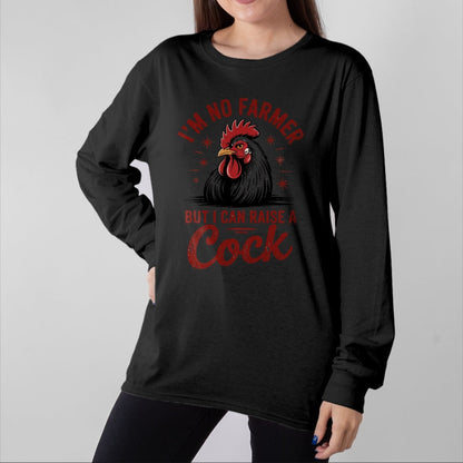 Best Farmer Life Shirt, Funny Farmer UnisexT-Shirt/Hoodie/Sweatshirt HLT00 - Funny I'm no Farmer but i can Raise a Cock, Farm Animal tee T-Shirt