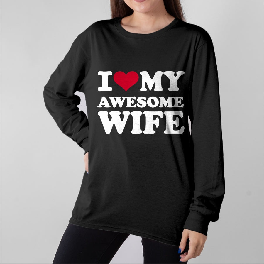 Best Wife Shirt, Wife and Husband Unisex T-Shirt/Hoodie/Sweatshirt HLT00 - I love my awesome wife T-Shirt