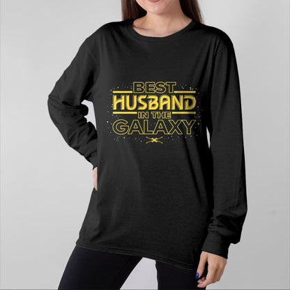 Best Wife Shirt, Wife and Husband Unisex T-Shirt/Hoodie/Sweatshirt HLT00 - Star Wars Best Husband in the Galaxy Birthday Anniversary T-Shirt