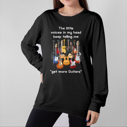 Guitar Lover Shirt, Funny Guitar UnisexT-Shirt/Hoodie/Sweatshirt HLT00 - The Voices in My Head Keep Telling Me to Get More Guitars T-Shirt