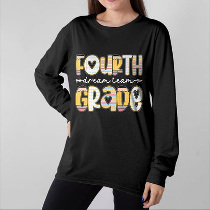 Best Teacher Shirt, Funny Teacher UnisexT-Shirt/Hoodie/Sweatshirt HLT00 - 4th Grade Dream Team Back to School Teacher Student Kids T-Shirt