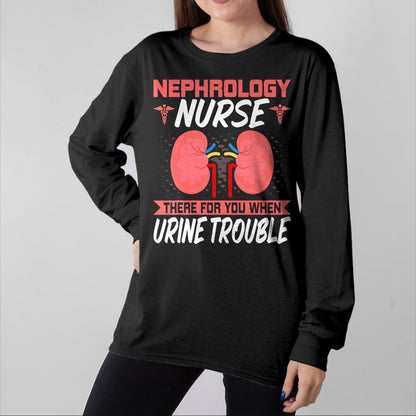 Funny Nurse Shirt, Nurse Unisex T-Shirt/Hoodie/Sweatshirt HLT00 - Funny Kidney Nursing Dialysis Nurse Quote - Nephrology Nurse T-Shirt