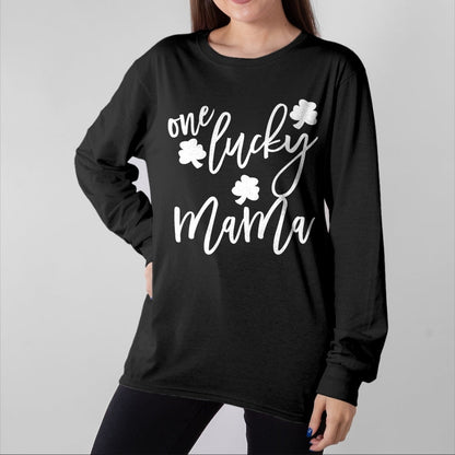 Gift for Mom Shirt, Funny Mom Unisex T-Shirt/Hoodie/Sweatshirt HLT00 - One Lucky Mama Mom St Patricks Day Mommy Momma T-Shirt