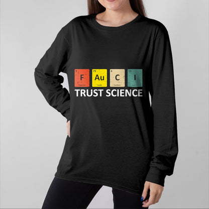 Best Doctor Shirt, Funny Doctor UnisexT-Shirt/Hoodie/Sweatshirt HLT00 - Fauci Trust Science Periodic Table - Team Doctor Anthony T-Shirt