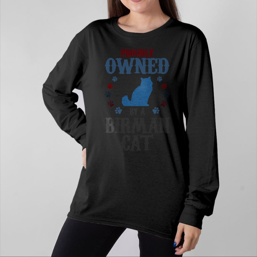 Gift for Dad Shirt, Funny Dad Unisex T-Shirt/Hoodie/Sweatshirt HLT00 – Proudly Owned By A Cat - Father Mother Birman Cat T-Shirt
