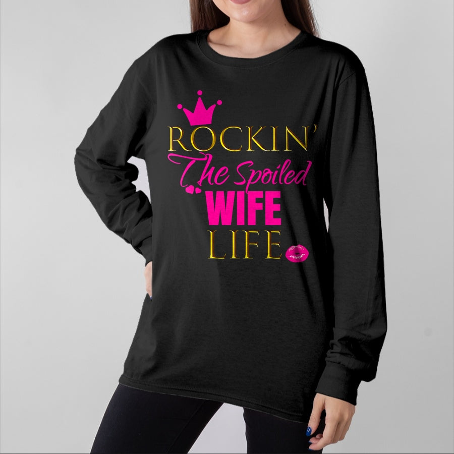 Best Wife Shirt, Wife and Husband Unisex T-Shirt/Hoodie/Sweatshirt HLT00 - Gift for wife T shirt, spoiled wife   Women Cute Rockin The Spoiled Wife Life Shirt Outfit Gift