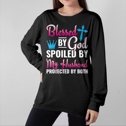 Best Wife Shirt, Wife and Husband Unisex T-Shirt/Hoodie/Sweatshirt HLT00 - Gift for wife T shirt, spoiled wife   Christian Wife Jesus Blessed By God Spoiled By My Husband T-Sh (2)