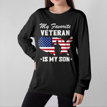 Proud Veteran Shirt, Funny Veteran UnisexT-Shirt/Hoodie/Sweatshirt HLT00 - Father Veterans Day My Favorite Veteran is My Son T-Shirt