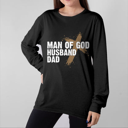 Gift for Dad Shirt, Funny Dad Unisex T-Shirt/Hoodie/Sweatshirt HLT00 – Man Of God Husband Dad Religious Cross Father_s Day Faith T-Shirt