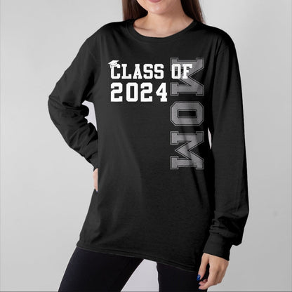 Gift for Mom Shirt, Funny Mom Unisex T-Shirt/Hoodie/Sweatshirt HLT00 - Mom Mother Senior 2024 Proud Mom Of A Class Of 2024 Graduate T-Shirt