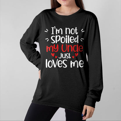 Best Wife Shirt, Wife and Husband Unisex T-Shirt/Hoodie/Sweatshirt HLT00 - I'm Not Spoiled My Uncle Loves Me Funny Kids Best Friend T-Shirt (1)
