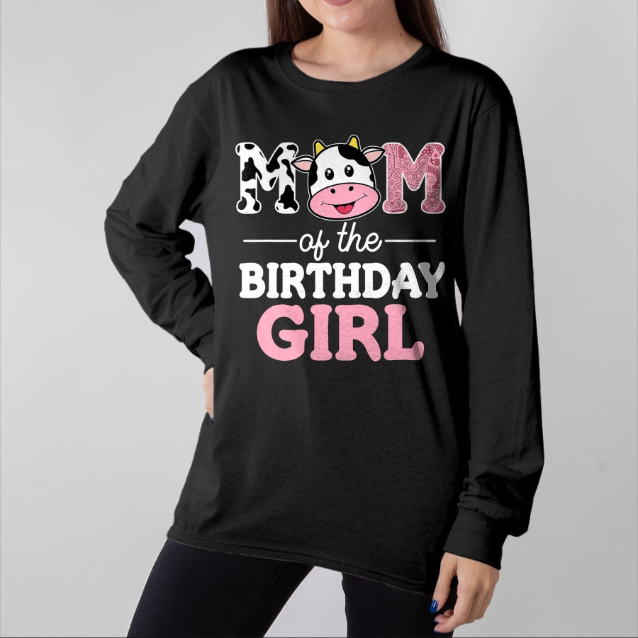 Gift for Mom Shirt, Funny Mom Unisex T-Shirt/Hoodie/Sweatshirt HLT00 - Mom of The Birthday Girl Shirt Farm Cow Mommy Mama 1st T-Shirt