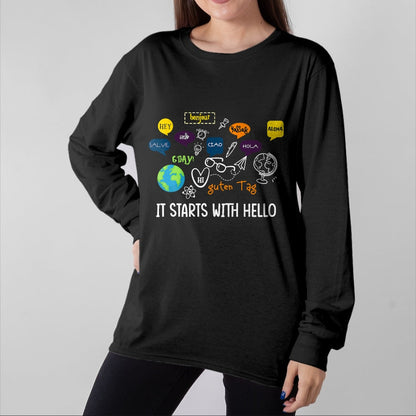 Best Teacher Shirt, Funny Teacher UnisexT-Shirt/Hoodie/Sweatshirt HLT00 - It Starts with Hello Friendship Inclusion Language Teacher T-Shirt