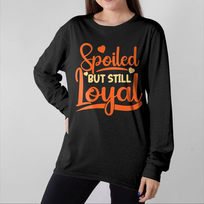 Best Wife Shirt, Wife and Husband Unisex T-Shirt/Hoodie/Sweatshirt HLT00 - Gift for wife T shirt, spoiled wife   Womens Funny Wife Spoiled But Still Loyal Spoiled Wife V-Neck (1)