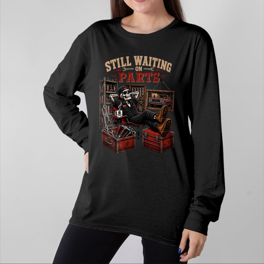 Best Mechanic Life Shirt, Funny Mechanic UnisexT-Shirt/Hoodie/Sweatshirt HLT00 - Funny Waiting On Parts Skeleton Auto Repair Life Mechanic T-Shirt