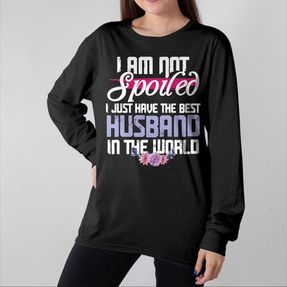 Best Wife Shirt, Wife and Husband Unisex T-Shirt/Hoodie/Sweatshirt HLT00 - Gift for wife T shirt, spoiled wife   Spoiled Wife - Best Husband In The World T-Shirt