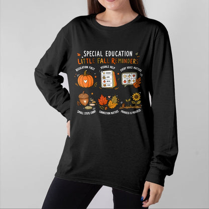 Best Teacher Shirt, Funny Teacher UnisexT-Shirt/Hoodie/Sweatshirt HLT00 - Special Education Little Fall Reminders Autumn SPED Teacher T-Shirt