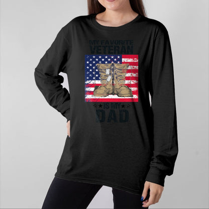 Gift for Dad Shirt, Funny Dad Unisex T-Shirt/Hoodie/Sweatshirt HLT00 – Dad Veteran My Favorite Veteran Is My Father Proud Son Kids T-Shirt