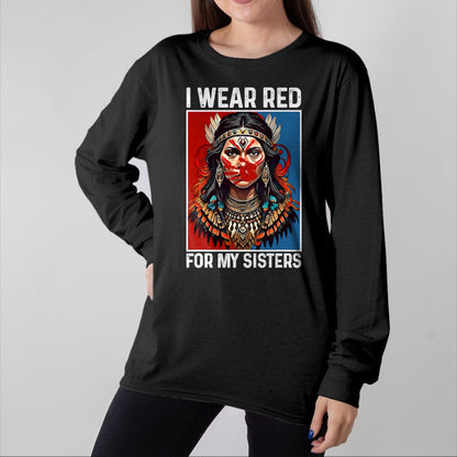 Native American T-Shirts, Vintage Native American Unisex T-Shirt/Hoodie/Sweatshirt HLT00 - I Wear Red For My Sister Native American Stop MMIW Month