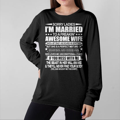 Best Wife Shirt, Wife and Husband Unisex T-Shirt/Hoodie/Sweatshirt HLT00 - Sorry Ladies I'm Married To A Freakin' Awesome Wife Gift T-Shirt (1)