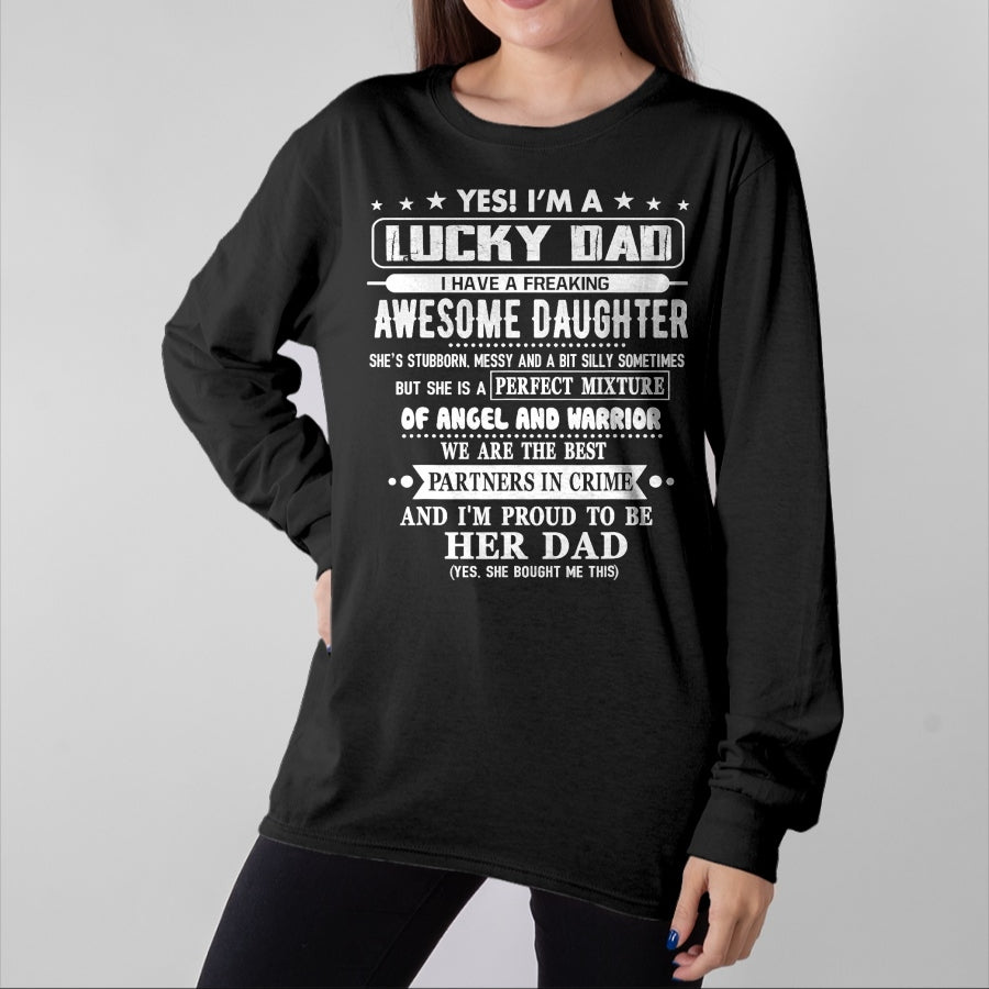 Gift for Dad Shirt, Funny Dad Unisex T-Shirt/Hoodie/Sweatshirt HLT00 – I_m A Lucky Dad I Have A Awesome Daughter She_s Stubborn T-Shirt
