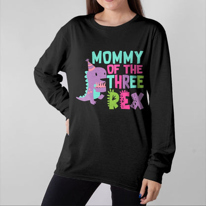 Gift for Mom Shirt, Funny Mom Unisex T-Shirt/Hoodie/Sweatshirt HLT00 - Mommy of the Three Rex Birthday Dinosaur Family Matching T-Shirt