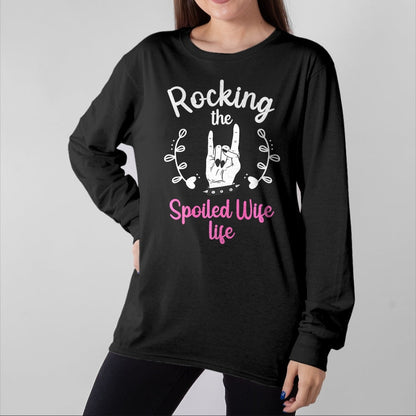 Best Wife Shirt, Wife and Husband Unisex T-Shirt/Hoodie/Sweatshirt HLT00 - Gift for wife T shirt, spoiled wife   Funny Spoiled Wife Art For Women Husband Spoiled Wife Life Pre (6)