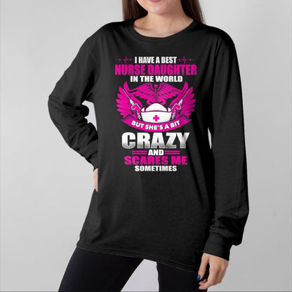 Funny Nurse Shirt, Nurse Unisex T-Shirt/Hoodie/Sweatshirt HLT00 - Nurses Mom Have Best Nurse Daughter In The World Mothers Day T-Shirt