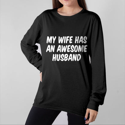 Best Wife Shirt, Wife and Husband Unisex T-Shirt/Hoodie/Sweatshirt HLT00 - My Wife Has An Awesome Husband T-Shirt (5)