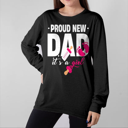 Gift for Dad Shirt, Funny Dad Unisex T-Shirt/Hoodie/Sweatshirt HLT00 – Funny Proud New Dad For Father_s Day It_s A Girl T-Shirt