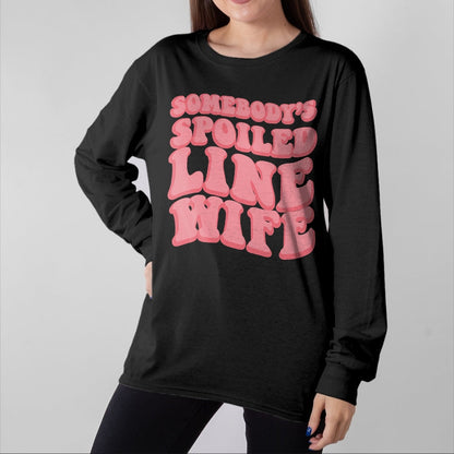 Best Wife Shirt, Wife and Husband Unisex T-Shirt/Hoodie/Sweatshirt HLT00 - Gift for wife T shirt, spoiled wife   Someone's Spoiled Line Wife - Lineman's Wife - Journeyman T-Sh