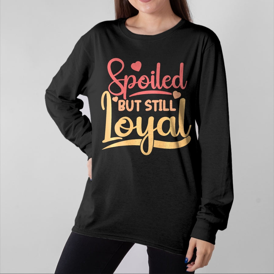 Best Wife Shirt, Wife and Husband Unisex T-Shirt/Hoodie/Sweatshirt HLT00 - Gift for wife T shirt, spoiled wife   Spoiled Wife Spoiled But Still Loyal Premium T-Shirt (2)