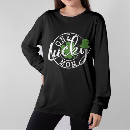 Gift for Mom Shirt, Funny Mom Unisex T-Shirt/Hoodie/Sweatshirt HLT00 - One Lucky Mom Funny Mother Irish Clovers St Patricks Day T-Shirt