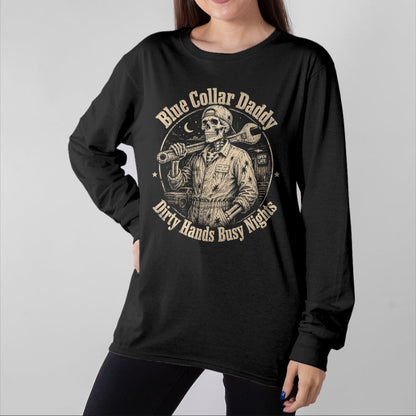 Best Mechanic Life Shirt, Funny Mechanic UnisexT-Shirt/Hoodie/Sweatshirt HLT00 - Blue Collar Daddy Dirty Hands Busy Nights Skeleton Mechanic T-Shirt