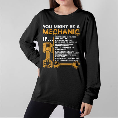 Best Mechanic Life Shirt, Funny Mechanic UnisexT-Shirt/Hoodie/Sweatshirt HLT00 - You Might Be A Mechanic If Funny Mechanic Gifts T-Shirt