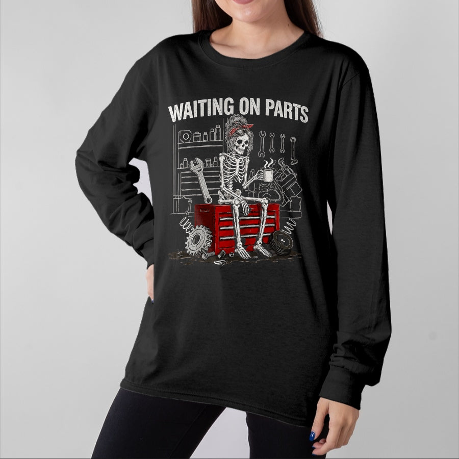 Best Mechanic Life Shirt, Funny Mechanic UnisexT-Shirt/Hoodie/Sweatshirt HLT00 - Funny Waiting On Parts Mechanic Skeleton Auto Repair Garage T-Shirt