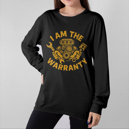 Best Mechanic Life Shirt, Funny Mechanic UnisexT-Shirt/Hoodie/Sweatshirt HLT00 - I Am The Warranty Car Lover T-Shirt