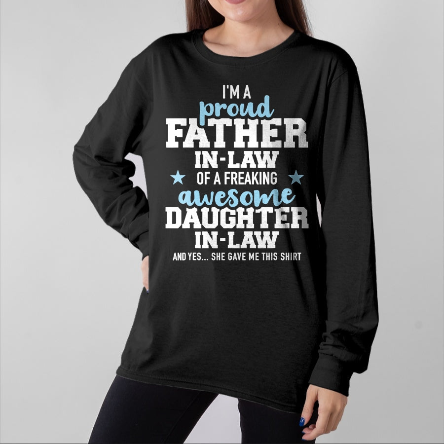 Gift for Dad Shirt, Funny Dad Unisex T-Shirt/Hoodie/Sweatshirt HLT00 – Proud father-in-law of a great daughter-in-law T-Shirt